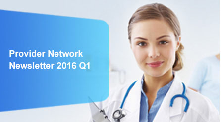 Provider Network 
Newsletter 2016 Q1